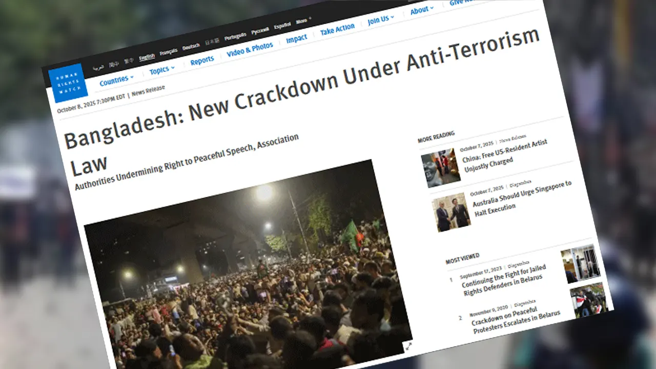 সন্ত্রাসবিরোধী আইনের অপব্যবহার করছে অন্তর্র্বতী সরকার: হিউম্যান রাইটস ওয়াচ